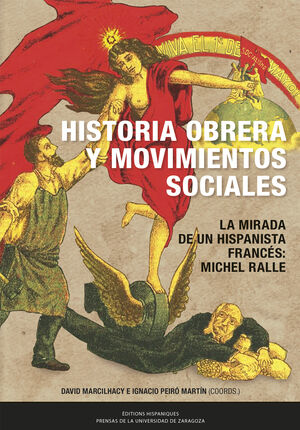 HISTORIA OBRERA Y MOVIMIENTOS SOCIALES EN LA ESPAA CONTEMPORNEA. LA MIRADA DE UN HISPANISTA FRANC