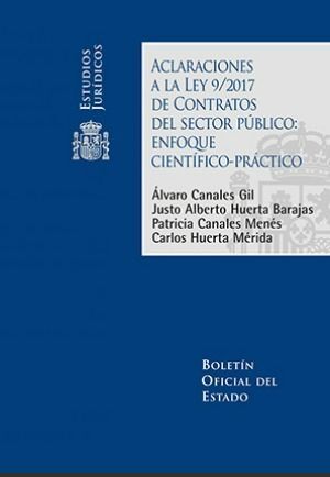 ACLARACIONES A LA LEY 9/2017 DE CONTRATOS DEL SECTOR PBLICO: ENFOQUE CIENTFICO-PRCTICO