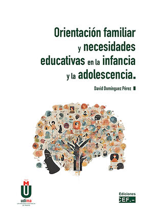 ORIENTACIN FAMILIAR Y NECESIDADES EDUCATIVAS EN LA INFANCIA Y LA ADOLESCENCIA