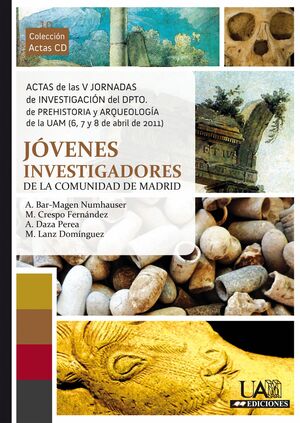 ACTAS DE LAS V JORNADAS DE INVESTIGACIN DEL DEPARTAMENTO DE PREHISTORIA Y ARQUEOLOGA