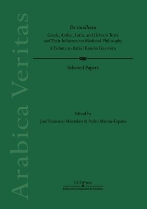 DE INTELLECTU. GREEK, ARABIC, LATIN AND HEBREW TEXTS AND THEIR INFLUENCE ON MEDIEVAL PHILOSOPHY